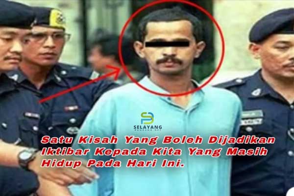 Pernah menggemparkan Malaysia suatu ketika dahulu, banduan ini dicabut nyawa sebelum ke tali gantung...